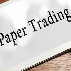معاملات کاغذی (Paper Trading) چه نوع معاملاتی هستند؟